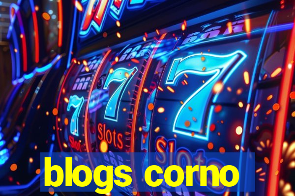 blogs corno